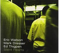 Watson, Eric Trio - Silent Hearts