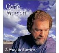 Watson, Gene - Way to Survive