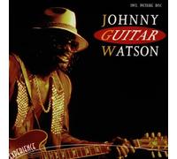 Watson Johnny Guitar - Johnny Guitar Watson
