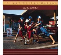 Watson, Johnny Guitar - What The Hell Is This? by Watson, Johnny Guitar Extra tracks, Original recording remastered edition (2006) Audio CD