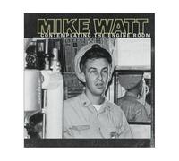 Mike Watt - Contemplating the Engine Room