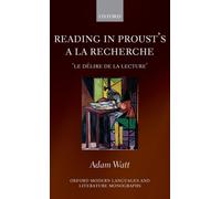 Watt - Reading in Proust's A La Recherche - New hardback or cased book - X555z