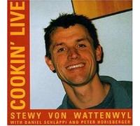 Wattenwyl, Stewy Von - Cookin' Live