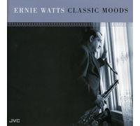 Watts, Ernie - Classics Moods