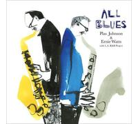 Watts, Ernie^Johnson, Plas - All Blues