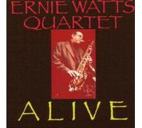 Watts, Ernie -Quartet- - Alive