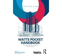 Watts Pocket Handbook: The Essential Guide to Property and Construction