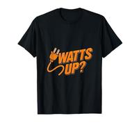 Watts Up? Electrician Pride Plug novelty Design T-Shirt
