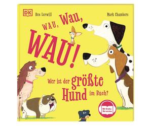 Wau, Wau, WAU Wer ist der grote Hund im Buch?, Lerwill, Lerwill,.