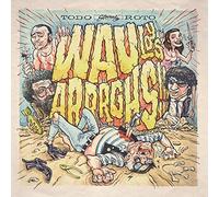 Wau y los Arrghs!!! - Todo Roto [VINYL]