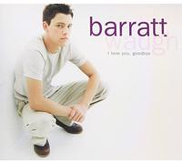 Waugh Barratt - I Love You Goodbye