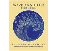 Wave and Ripple Design Book by Satoshi Nakamoto (English) Paperback Book