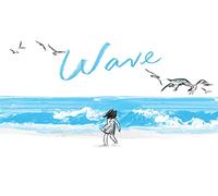 Wave: (Books about Ocean Waves, Beach Story Children's Books): 1