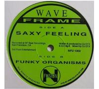 Wave Frame - Saxy Feeling/Funky Organisms [Vinyl]