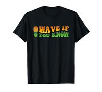 Wave If You Know Upside Down Pineapple T-Shirt