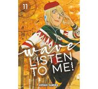 Wave, Listen to Me! 11