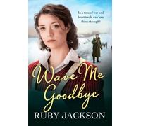 Wave Me Goodbye (Churchills Angels 2) by Jackson, Ruby (2013) Paperback