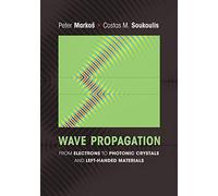 Wave Propagation: From Electrons to Photonic Cr. Markos, Soukoulis<|