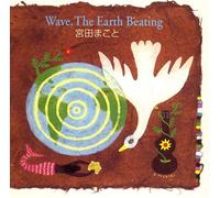 WAVE, THE EARTH BEATING