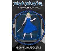 Wave Weaver: 2 (Five Forces)