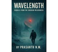Wavelength: Signals from the Siberian Wilderness