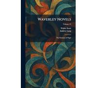 Waverley Novels: The Fortunes of Nigel