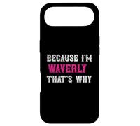 Waverly/Because I'm Waverly That's Why - Pink Waverly Name Case for iPhone Air