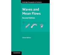 Waves and Mean Flows (Cambridge Monographs on Mechanics)