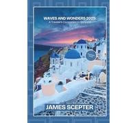Waves and Wonders: A Traveler’s Companion to Santorini