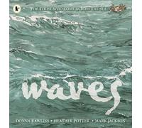 Waves: For Those Who Come Across the Sea