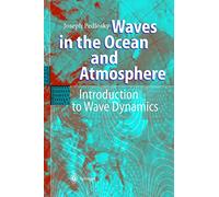 Waves in the Ocean and Atmosphere: Introduction to Wave Dynamics