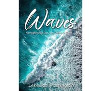 Waves: Navigating the ups and downs of grief