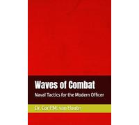 Waves of Combat: Naval Tactics for the Modern Officer (Military Science)