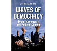 Waves of Democracy: Social Movements and Political Change, Second Edition