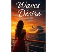 Waves of Desire: A Novel
