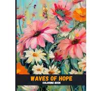 Waves of Hope: Inspirational Coloring for the Heart