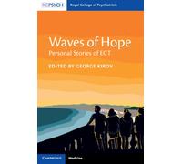 Waves of Hope: Personal Stories of ECT