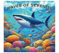 Waves of Serenity: Coloring book for Adults & Teens. Ocean