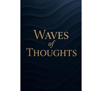 Waves of thoughts: Let Your Thoughts Flow Like Water