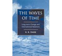 Waves of Time: Long-term Change and International Relations