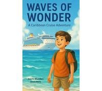 Waves of Wonder: A Caribbean Cruise Adventure (Young Readers)