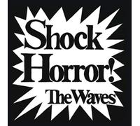 Waves - Shock Horror (Bonus Tracks)