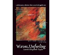 Waves, Unfurling: A Debut Poetry Collection Where Sacred and Sapphic Meet
