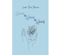 Waves & Waves & Waves: On War, Love, and other Trivialities