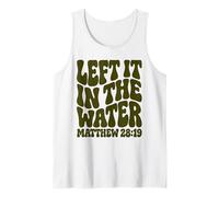 Wavy Green Left It in The Water Matthew 28:19 Tank Top