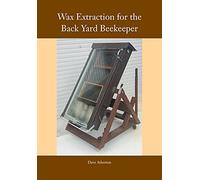 Wax Extraction for the Back Yard Beekeeper