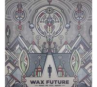 Wax Future - Make Me Feel Again/Keep The Memories Ep