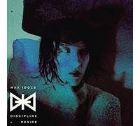 Wax Idols - Discipline Desire - CD - A600z