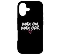 Wax On Wax Off Waxing Wax Esthetician Waxer Case for iPhone 17