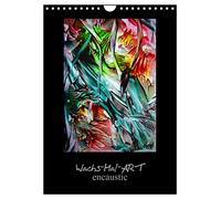 Wax painting ART encaustic UK-Version (Wall Calendar 2026 DIN A4 Portrait), CALVENDO 12 Month Wall Calendar